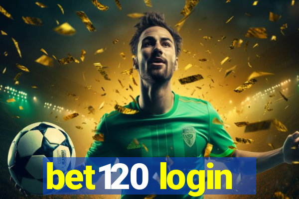 bet120 login